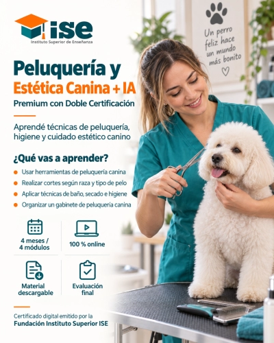 Peluquería y Estética Canina + IA (Premium con Doble Certificación)