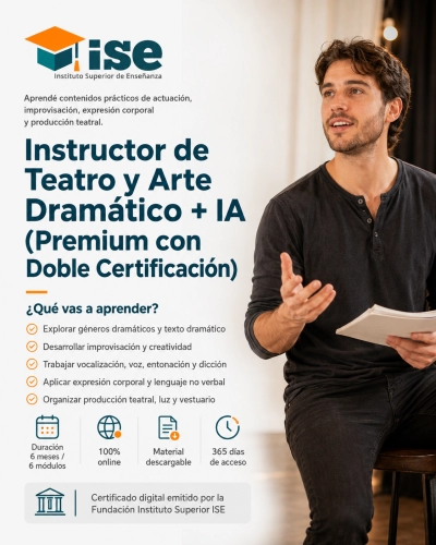 Instructor de Teatro y Arte Dramático + IA (Premium con Doble Certificación)