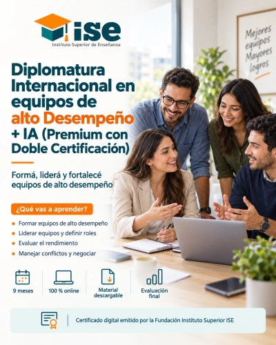Diplomatura Internacional en equipos de alto Desempeño + IA (Premium con Doble Certificación)
