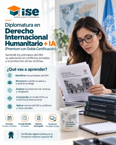 Diplomatura en Derecho Internacional Humanitario + IA (Premium con Doble Certificación)