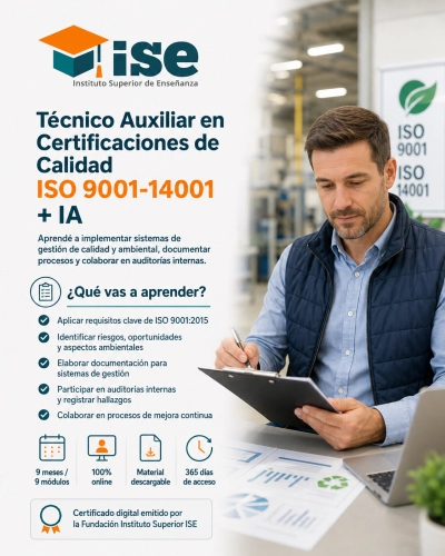 Técnico Auxiliar en Certificaciones de Calidad ISO 9001-14001 + IA