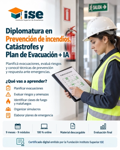 Diplomatura en Prevención de incendios, Catástrofes y Plan de Evacuación + IA (Premium con Doble Certificación)