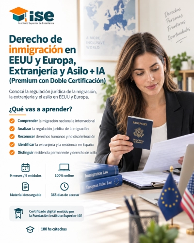 Derecho de inmigración en EEUU y Europa, Extranjería y Asilo + IA (Premium con Doble Certificación)