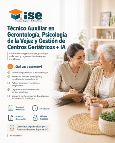 Técnico Auxiliar en Gerontología, Psicología de la Vejez y Gestión de Centros Geriátricos + IA