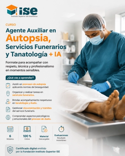 Agente Auxiliar en Autopsia, Servicios  Funerarios y Tanatología + IA