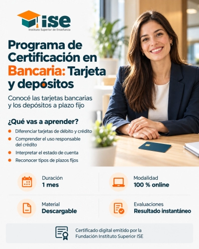 Programa de Certificación en Bancaria: Tarjeta y depósitos