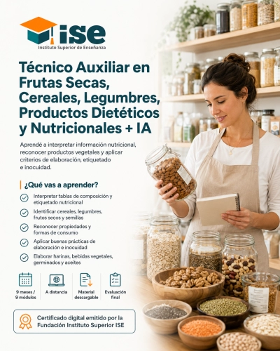 Técnico Auxiliar en Frutas Secas, Cereales, Legumbres, Productos Dietéticos y Nutricionales + IA