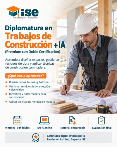 Diplomatura en Trabajos de Construcción + IA (Premium con Doble Certificación)