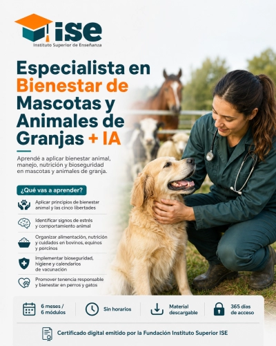 Especialista en Bienestar de Mascotas y Animales de Granjas + IA