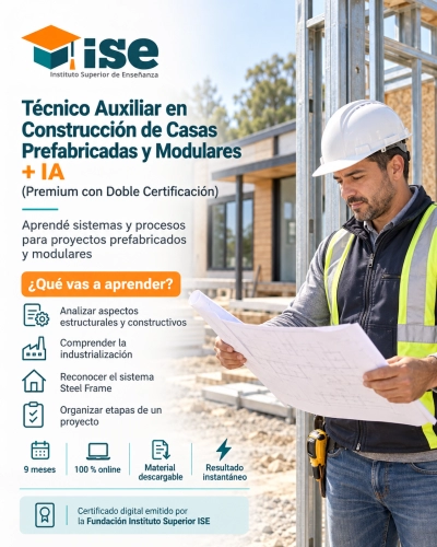 Técnico Auxiliar en Construcción de Casas Prefabricadas y Modulares + IA (Premium con Doble Certificación)