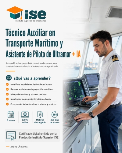 Técnico Auxiliar en Transporte Marítimo y Asistente de Piloto de Ultramar + IA