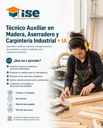 Técnico Auxiliar en Madera, Aserradero y Carpintería Industrial + IA