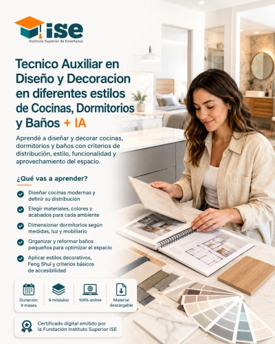 Tecnico Auxiliar en Diseño y Decoracion en diferentes estilos de Cocinas, Dormitorios y Baños + IA