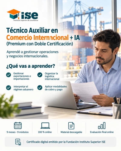 Técnico Auxiliar en Comercio Internacional + IA (Premium con Doble Certificación)