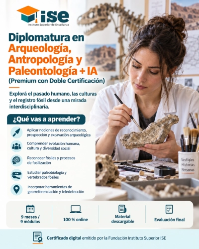 Diplomatura en Arqueología, Antropología y Paleontología + IA (Premium con Doble Certificación)