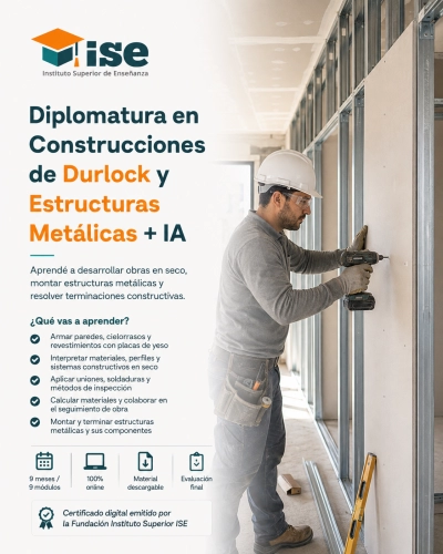 Diplomatura en Construcciones de Durlock y Estructuras Metálicas + IA