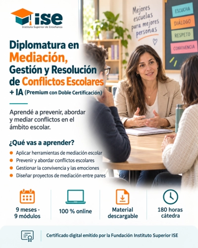 Diplomatura en Mediación, Gestión y Resolución de Conflictos Escolares + IA (Premium con Doble Certificación)
