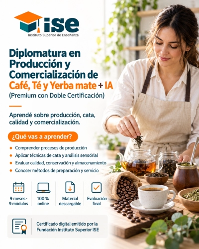 Diplomatura en Producción y comercialización de Café, Té y Yerba mate + IA (Premium con Doble Certificación)