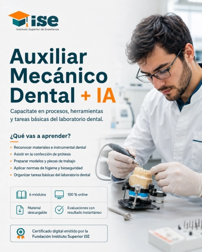 Auxiliar Mecánico Dental + IA