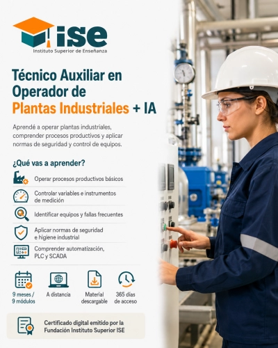 Técnico Auxiliar en Operador de Plantas Industriales + IA