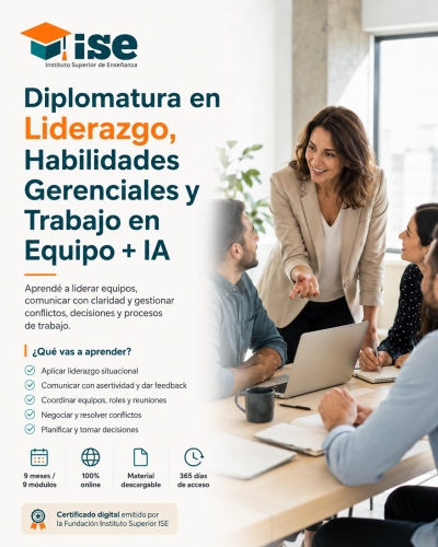 Diplomatura en Liderazgo, Habilidades Gerenciales y Trabajo en Equipo + IA