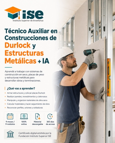 Técnico Auxiliar en Construcciones de Durlock y Estructuras Metálicas + IA