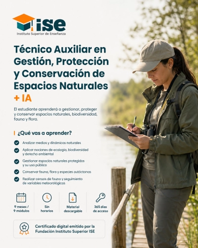 Técnico Auxiliar en Gestión, Protección y Conservación de Espacios Naturales + IA