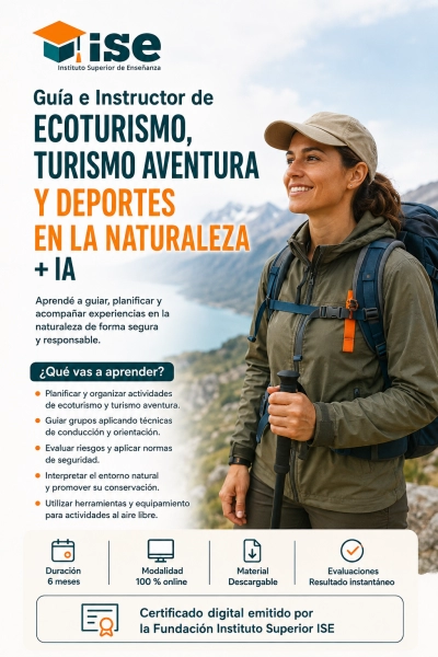 Guía e Instructor de Ecoturismo, Turismo Aventura y Deportes en la Naturaleza + IA