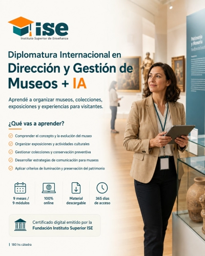 Diplomatura Internacional en Dirección y Gestión de Museos + IA