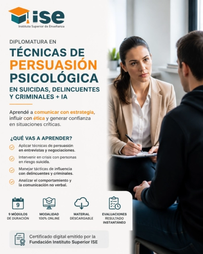 Diplomatura en Técnicas de Persuasión Psicológica en suicidas, delincuentes y criminales + IA
